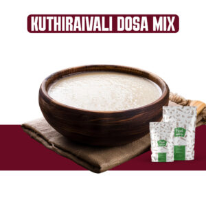 KUTHIRAIVALI DOSA MIX
