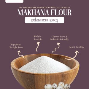 MAKHANA FLOUR